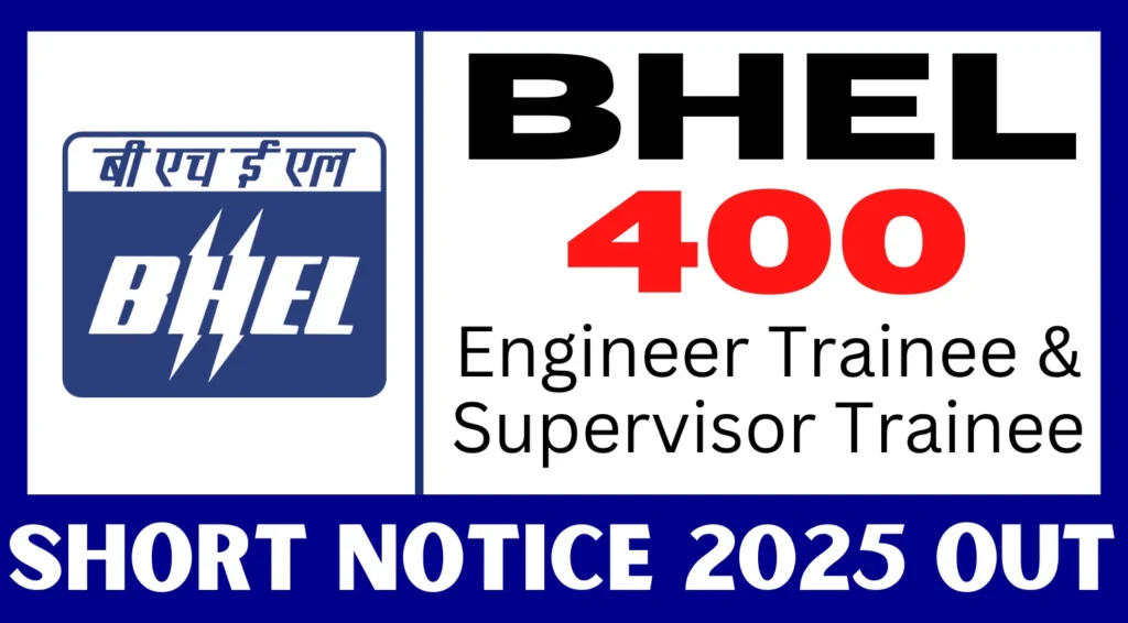 BHEL Recruitment 2025 for Engineer Trainee and Supervisor Trainee Posts