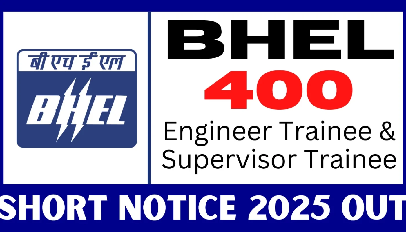 BHEL-400-Engineer-Trainee-Supervisor-Trainee-Short-Notice-2025