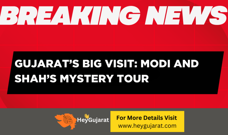 Gujarat’s Big Visit: Modi and Shah’s Mystery Tour!