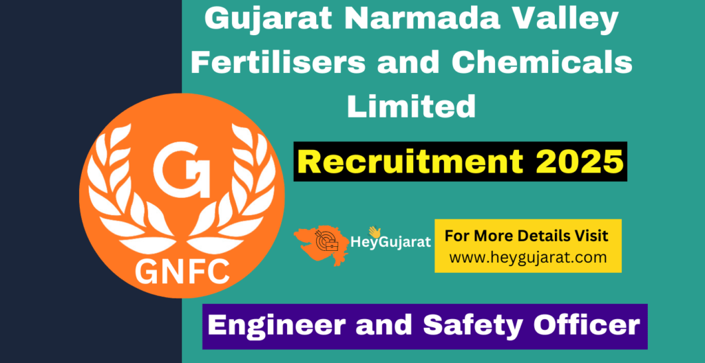 Gujarat Narmada Valley Fertilisers and Chemicals Limited (GNFC) 2025, Apply Online