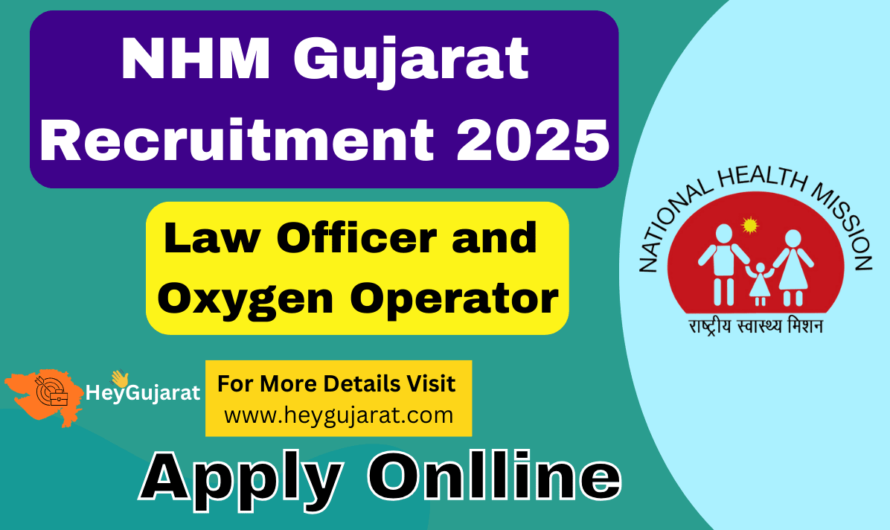 NHM Gujarat Recruitment 2025 – Apply Online for Law Officer/Oxygen Operator