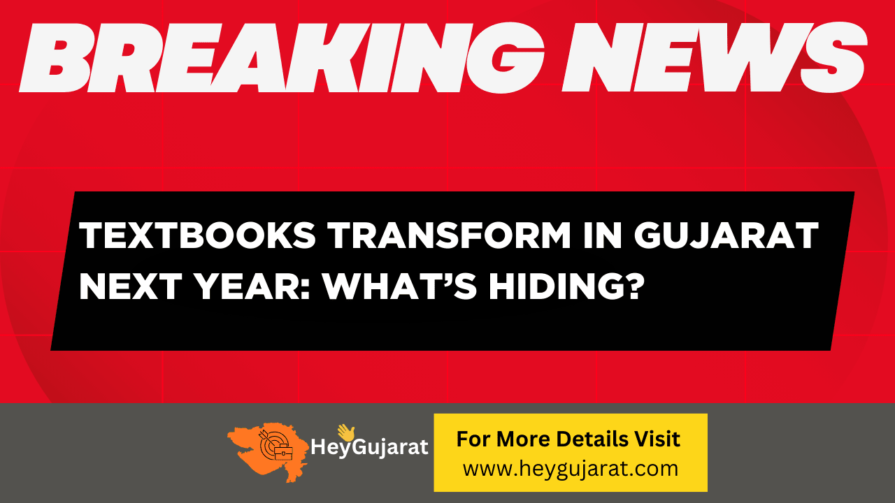 Textbooks Transform in Gujarat Next Year: What’s Hiding?