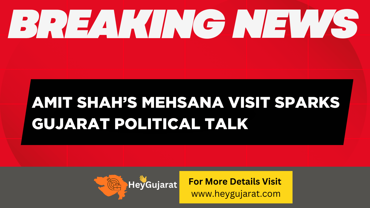 Amit Shah 2025 Mehsana Visit Sparks Gujarat Plans