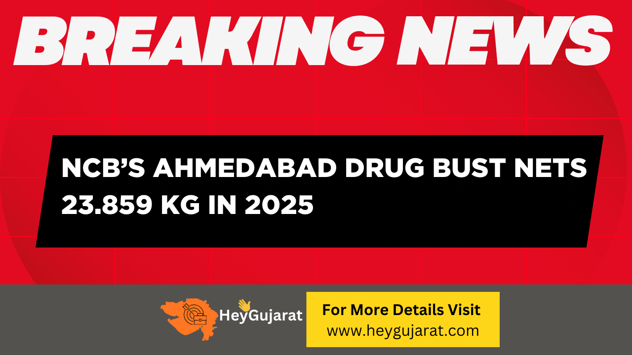 NCB’s Ahmedabad Drug Bust Nets 23.859 kg in 2025