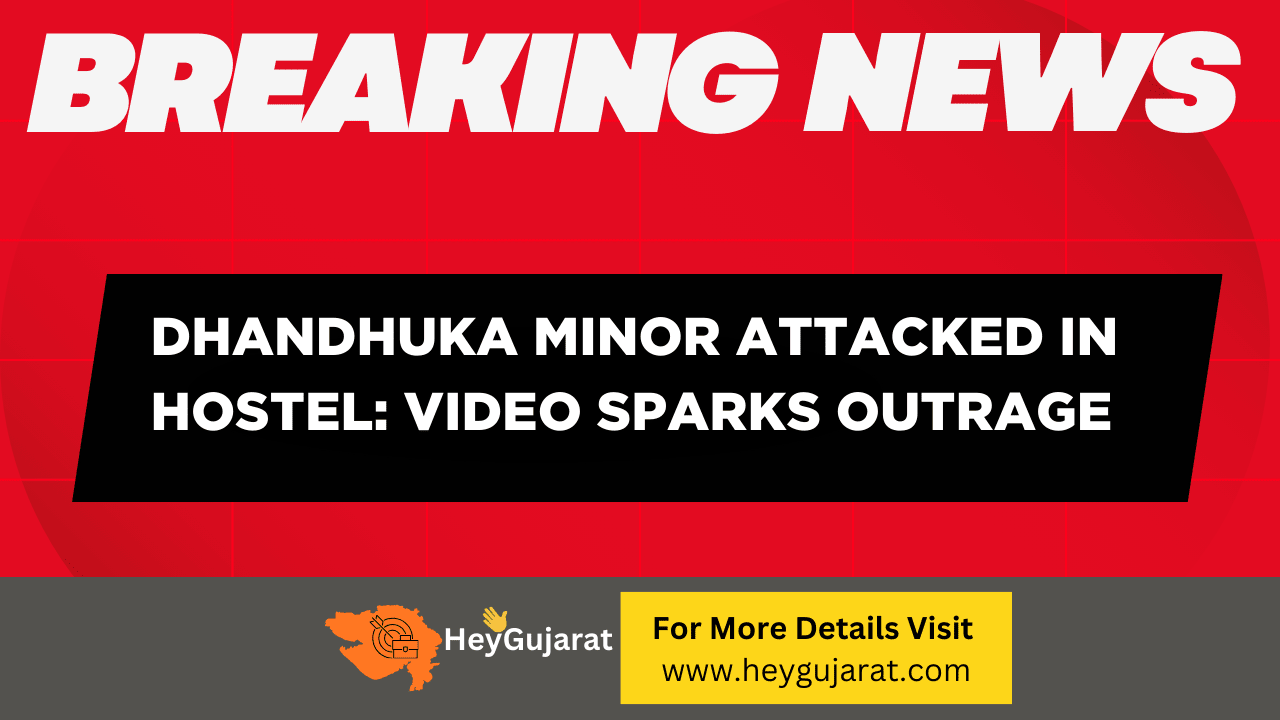 Dhandhuka Minor Attacked in Hostel: Video Sparks Outrage