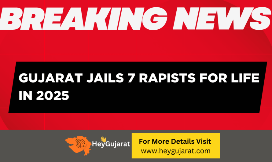 Gujarat Jails 7 Rapists for Life in 2025