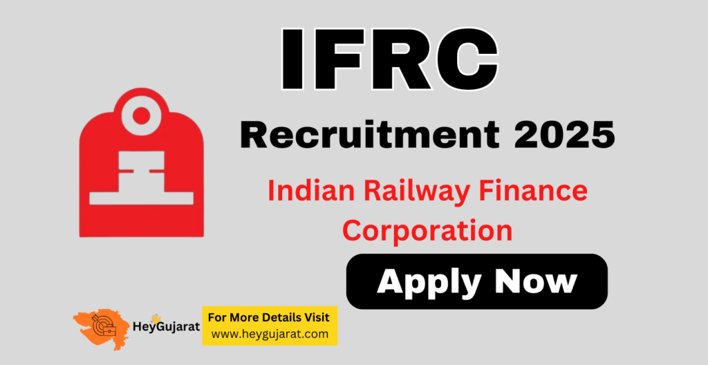 IRFC Recruitment 2025: Join Indian Railway Finance Team