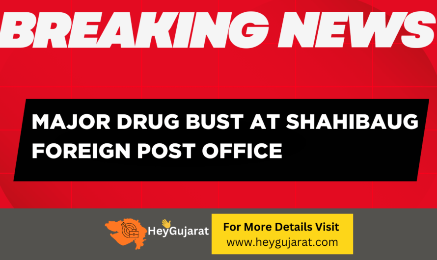 Major Drug Bust at Shahibaug Foreign Post Office