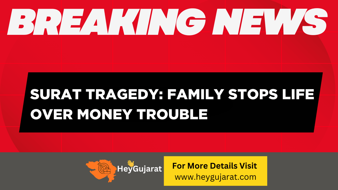 Surat Tragedy Family Stops Life Over Money Trouble